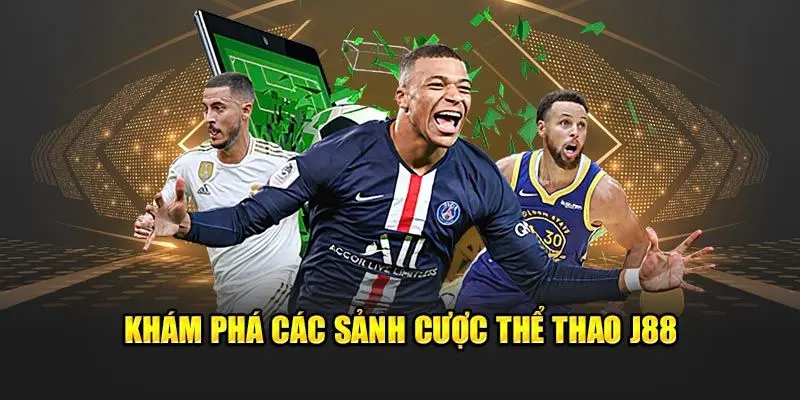 Một cái nhìn tổng quan về sảnh thể thao tại J88